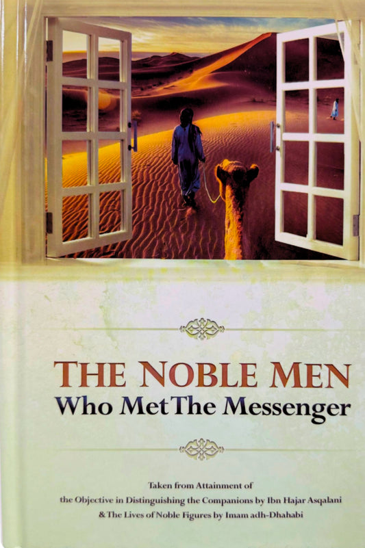 The Noble Men Who Met The Messenger